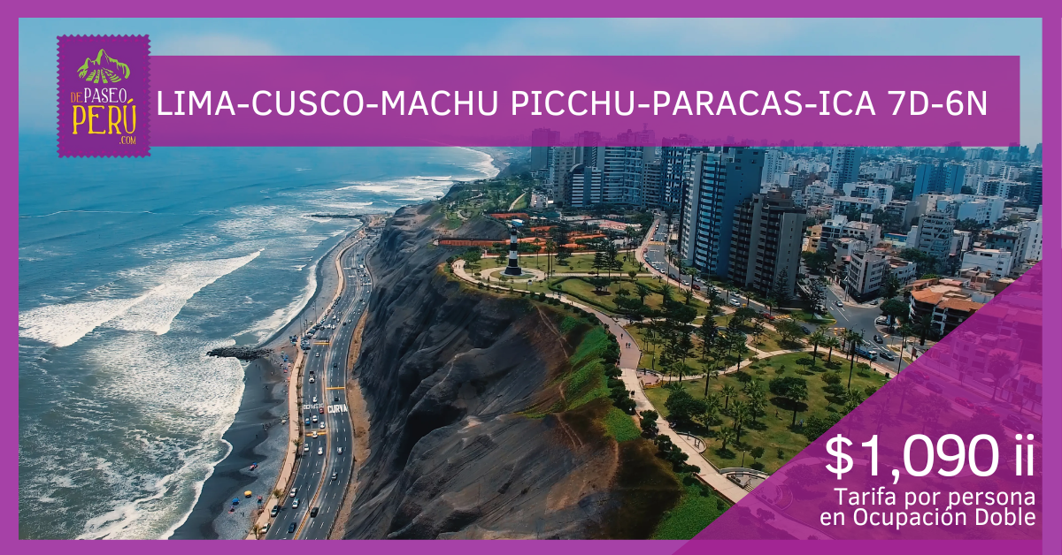 LIMA-CUSCO-MACHU PICCHU-PARACAS-ICA 7D-6N